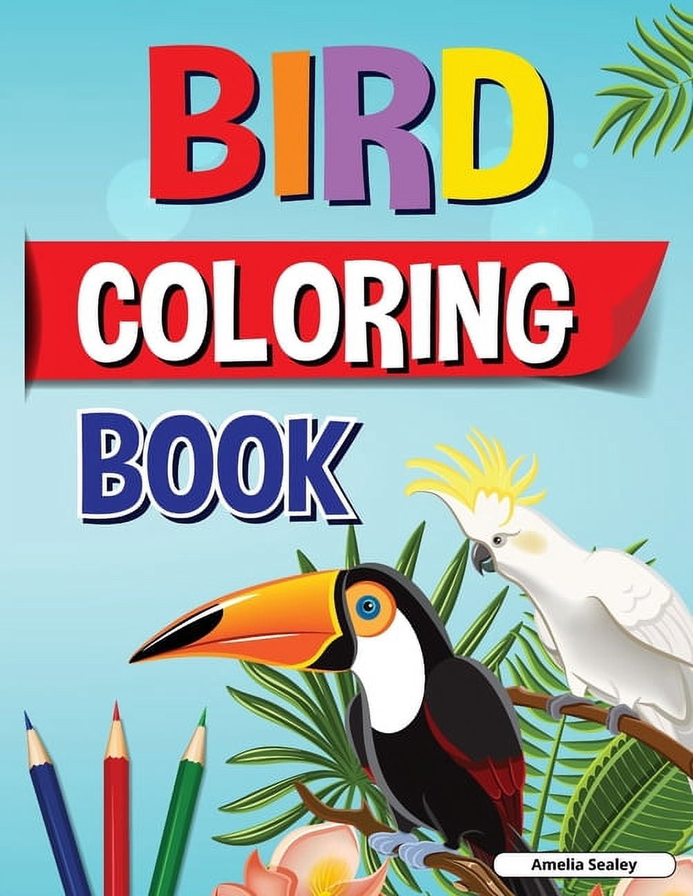 Fun and Easy Birds Coloring Book for Kids: Beautiful Birds Coloring ...