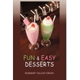 thumbnail image 1 of Fun & Easy Desserts (Paperback) by Rosemary Talucci Forian, 1 of 1