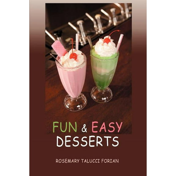Fun & Easy Desserts (Paperback)