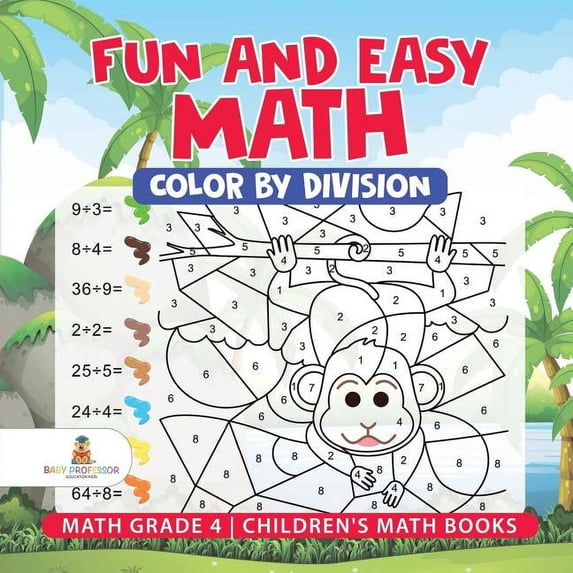 Fun and Easy Math: Color by Division - Math Grade 4 Children's Math Books, (Paperback)