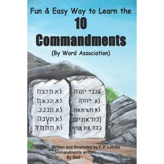 Fun and Easy Way to Learn the 10 Commandments (Through Word Association), (Paperback)