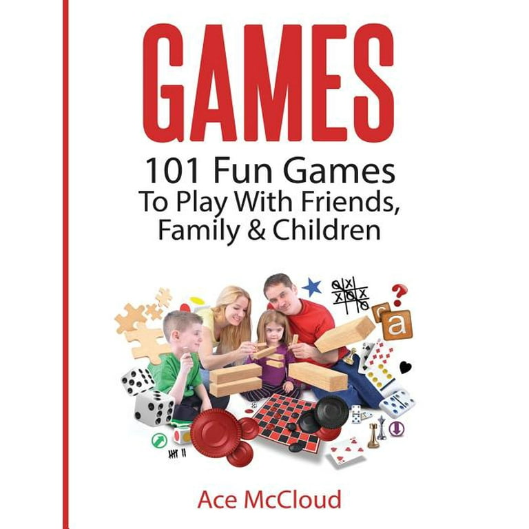 Fun and Entertaining Free Games for Kids Family: Games: 101 Fun Games To  Play With Friends, Family & Children (Hardcover)(Large Print)