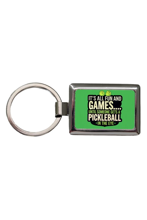 Fun and Games Until Someone Gets a Pickleball in Eye Funny Metal Rectangle Keychain