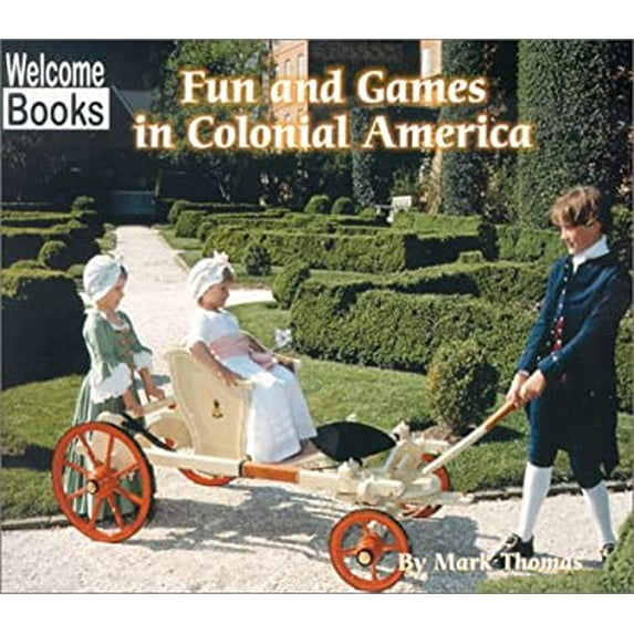 Pre-Owned Fun and Games in Colonial America (Paperback) 0516234927 9780516234922