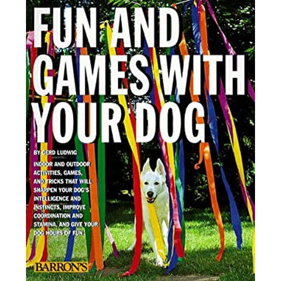 Pre-Owned Fun and Games with Your Dog (Paperback 9780812097214) by Gerd Ludwig