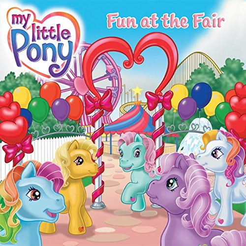 Pre-Owned My Little Pony: Fun at the Fair (Paperback) 0060554002 9780060554002