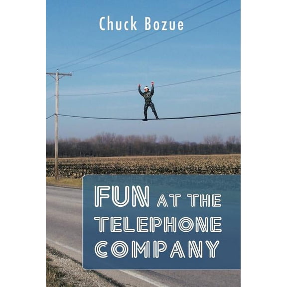 Fun at the Telephone Company (Hardcover)