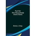 thumbnail image 1 of Fun for the Household: A Book of Games, (Paperback), 1 of 1