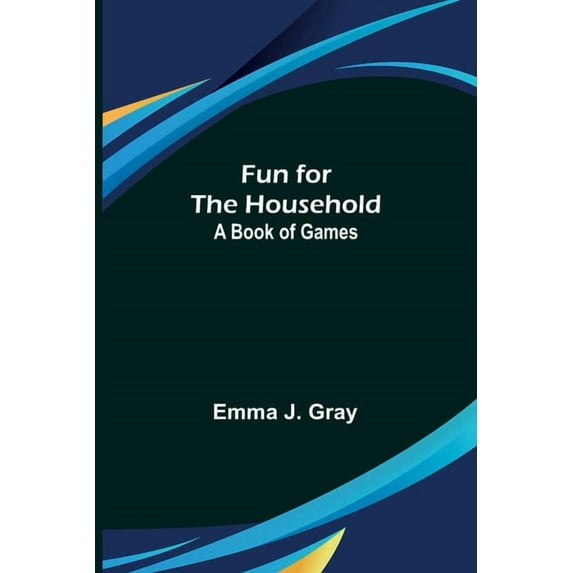 Fun for the Household: A Book of Games, (Paperback)
