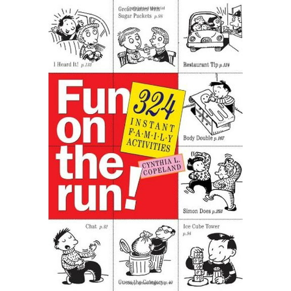 Pre-Owned Fun on the Run!: 324 Instant Family Activities (Paperback) 0761134484 9780761134480