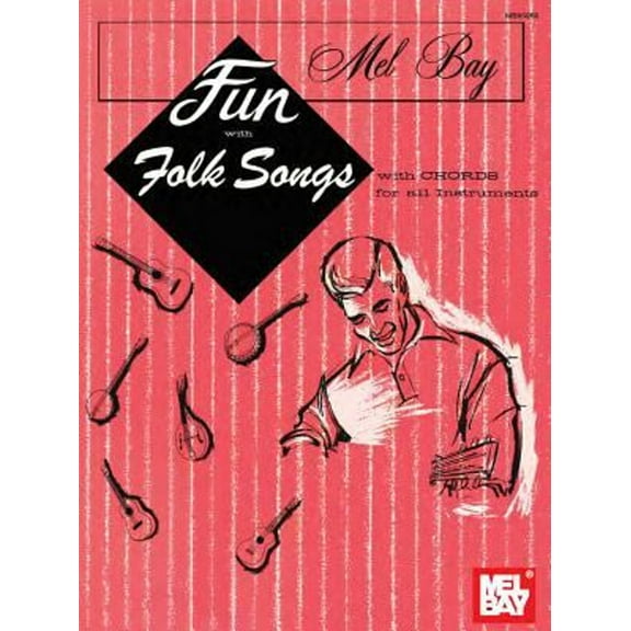 Pre-Owned Fun with Folk Songs: With Chords for Guitar, Banjo, Uke, Mandolin, Baritone Uke and Tenor Banjo