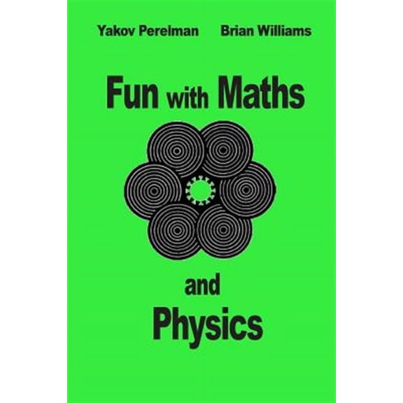 Fun with Maths and Physics