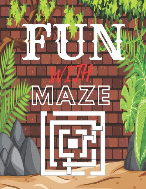 Fun with Maze: A challenging and fun maze for kids by solving mazes, (Paperback)