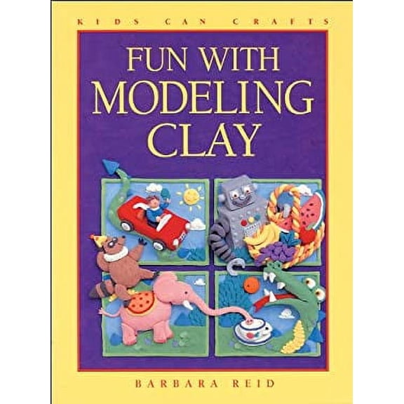 Pre-Owned Fun with Modeling Clay (Kids Can Do It), 9781550745108, 1550745107, Paperback,