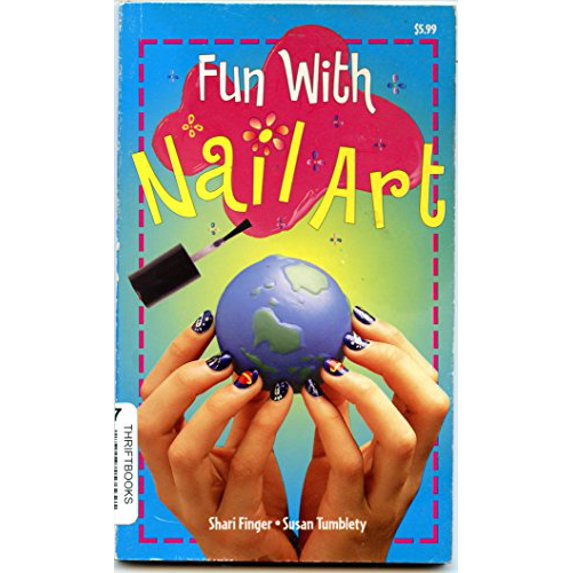 Pre-Owned Fun with Nail Art. (Paperback) 078534618X