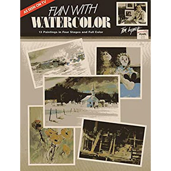 Pre-Owned Fun with Watercolor: 13 Paintings in Four Stages and Full Color (Paperback) 0943295033 9780943295039