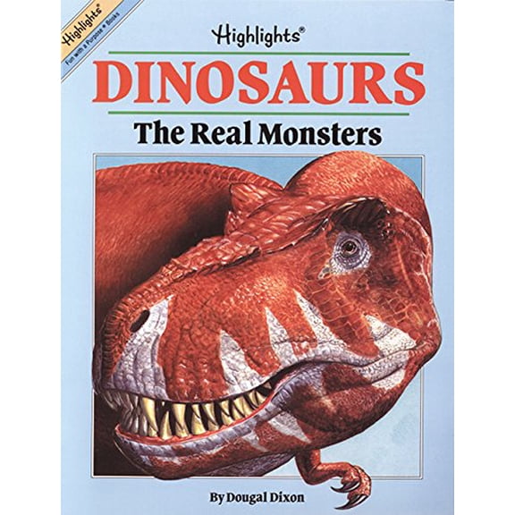 Pre-Owned Dinosaurs: The Real Monsters (Highlights) Paperback