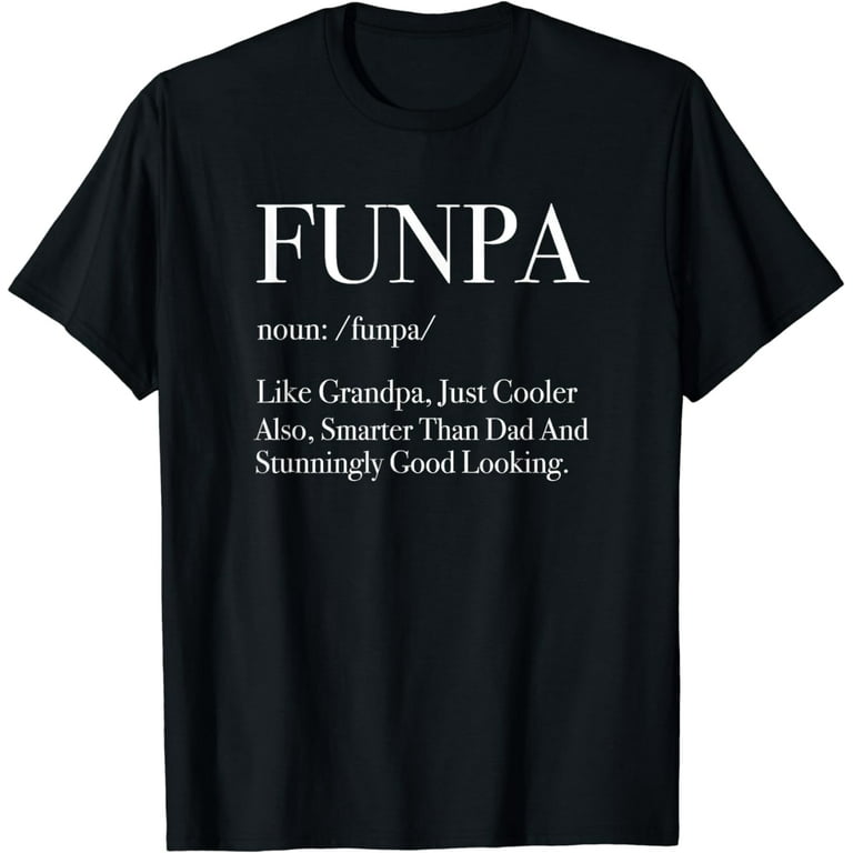 Funpa like Grandpa T-Shirt Funpa like Grandpa T-Shirt