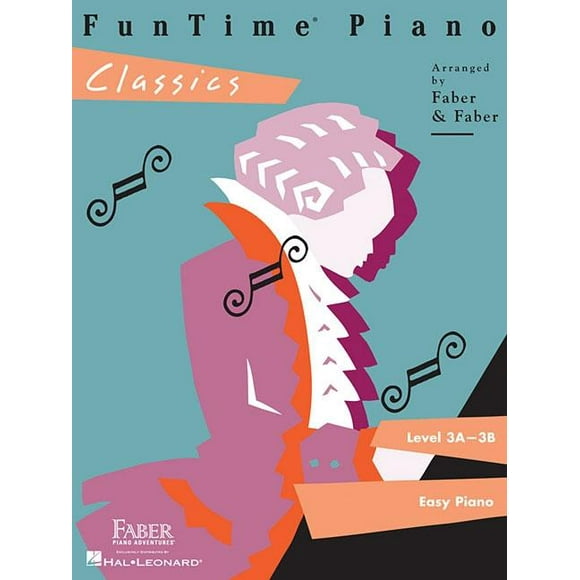 FunTime Piano Classics: Level 3A-3B  Paperback  1616770228 9781616770228 Nancy Faber, Randall Faber