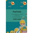 thumbnail image 1 of FunTonic, (Paperback), 1 of 1