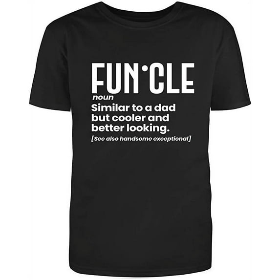 Funcle Adult Humor Sarcastic Funny Unisex Black T Shirt