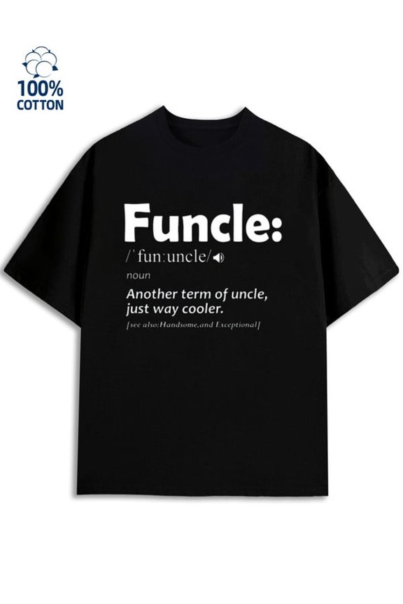 Funcle Definition Tee men's funny humor 180G Cotton black funny humor vintage Retro Unisex Shirt Short Sleeve tshirts Retro Unisex Shirt Printed tshirts Vintag