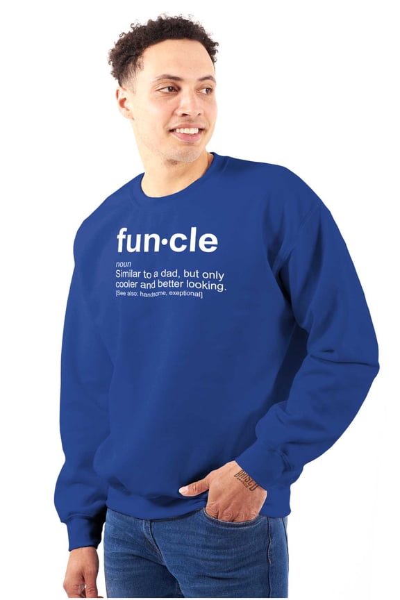Funcle Fun Uncle Definition Cool Men's Crewneck Sweatshirt Brisco Brands L