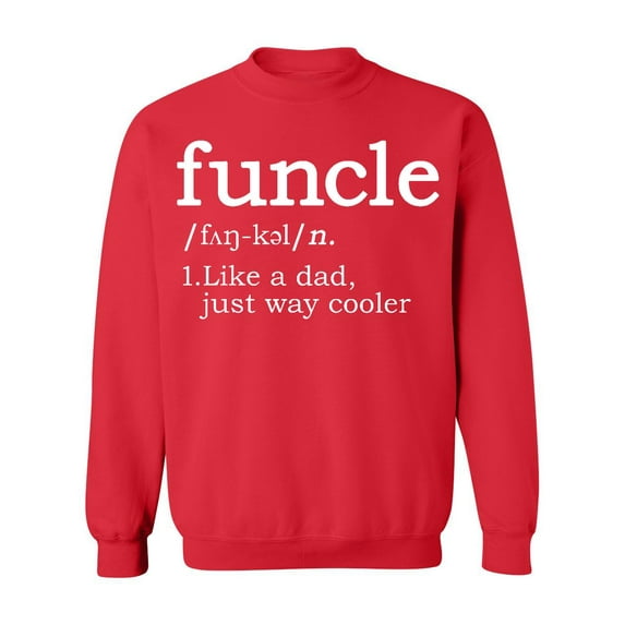 Funcle Fun-Uncle Sarcastic Dictionary Definition Crewneck Sweatshirt, 3XL, Red