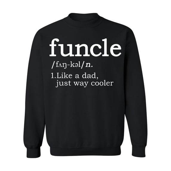 Funcle Fun-Uncle Sarcastic Dictionary Definition Crewneck Sweatshirt, S, Black