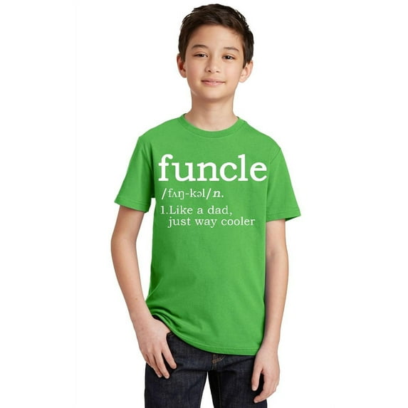 Funcle Fun-Uncle Sarcastic Dictionary Definition Youth T-shirt, Youth S, Green