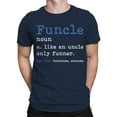 thumbnail image 1 of Funcle: Funny Definition Men T-Shirt, 1 of 3