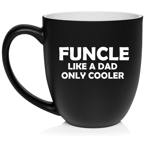 Funcle Like A Dad Only Cooler Funny Fun Uncle, Gift For Uncle Ceramic Coffee Mug Tea Cup Gift for Him, Friend, Coworker, Husband (16oz Matte Black)