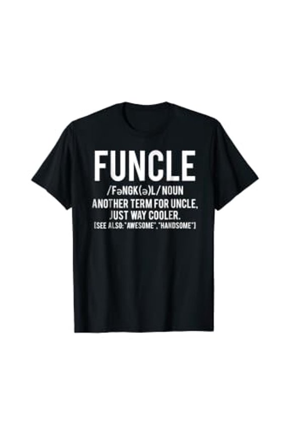Funcle T Shirt, Cool funny awesome uncle cheap gift tee, Unisex T-Shirt