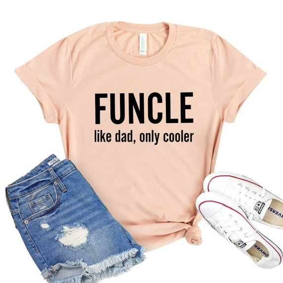 Funcle T-shirt Cool Uncle Top Fathers Day Tee Family Shirts Uncle B'day Gift Favorite Uncle Shirt Sarcastic Tshirt