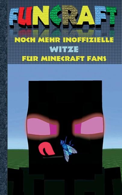 Funcraft Noch mehr inoffizielle Witze für Minecraft Fans Witzebuch