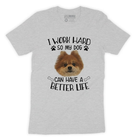 Function - Custom Dog Head Face I Work Hard So My Dog Can Have A Better Life T-shirt
