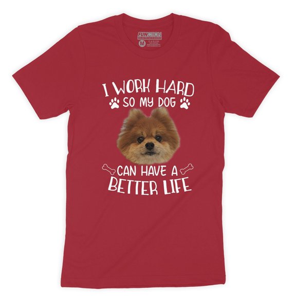 Function - Custom Dog Head Face I Work Hard So My Dog Can Have A Better Life T-shirt