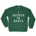 thumbnail image 1 of Function - I Believe In Santa Men's Fashion Crew Neck Sweatshirt, 1 of 1