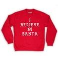 thumbnail image 1 of Function - I Believe In Santa Men's Fashion Crew Neck Sweatshirt, 1 of 1