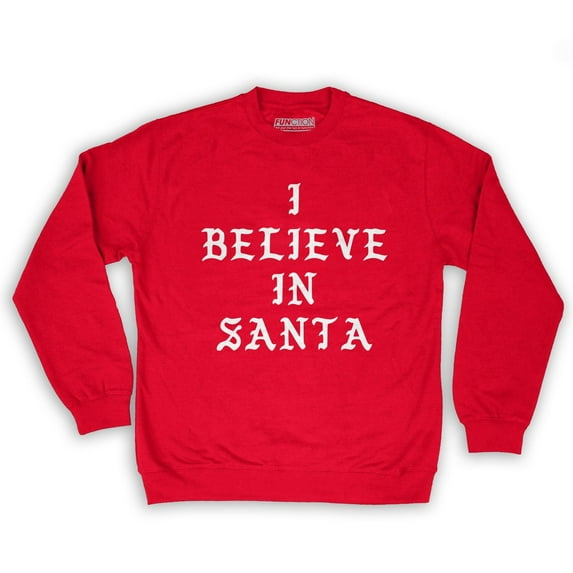 Function - I Believe In Santa Men's Fashion Crew Neck Sweatshirt