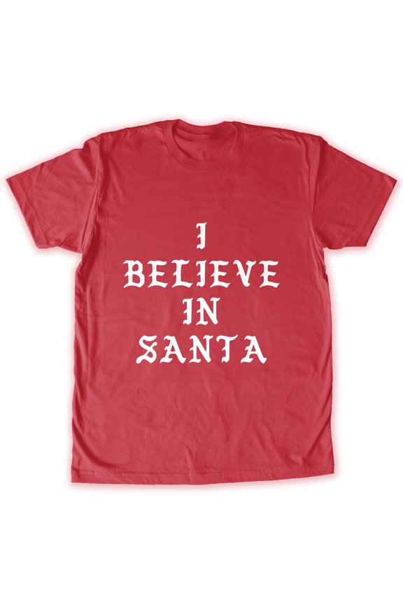 - I Believe In Santa Men's Fashion T Shirt