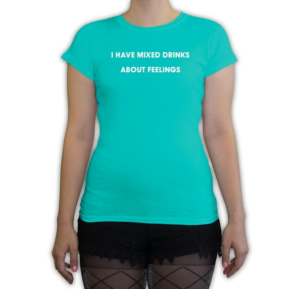 Function -  Mixed Drinks About Feelings Women's Fashion T-Shirt