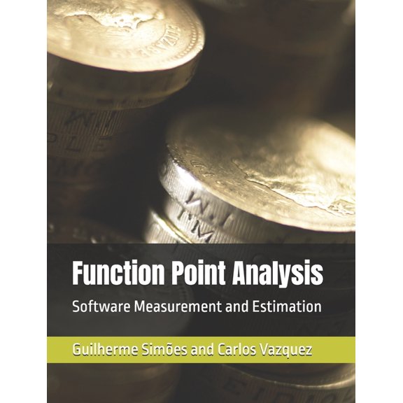 Function Point Analisys: Software Measurement and Estimation, (Paperback)