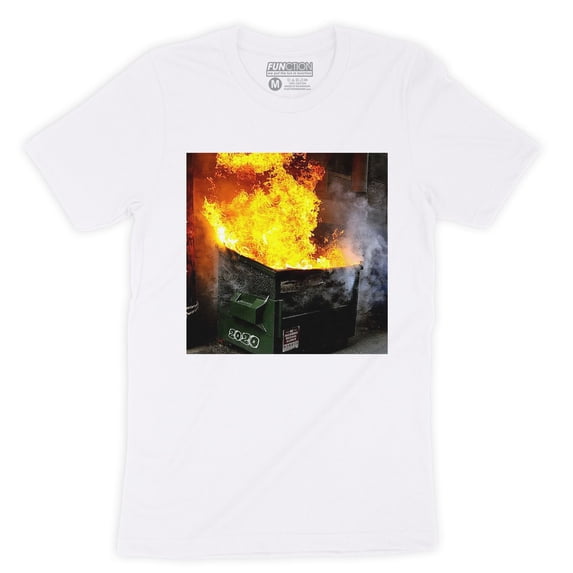 Function - Realistic 2020 Dumpster Fire T-shirt