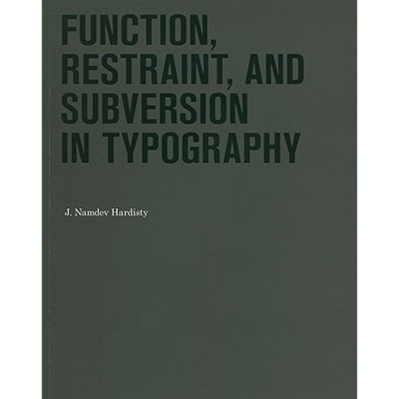 Pre-Owned Function, Restraint, and Subversion in Typography (Paperback) 1568989660 9781568989662