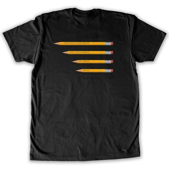 Function - Too Cool To Do Drugs Pencil Men's Fashion T-Shirt
