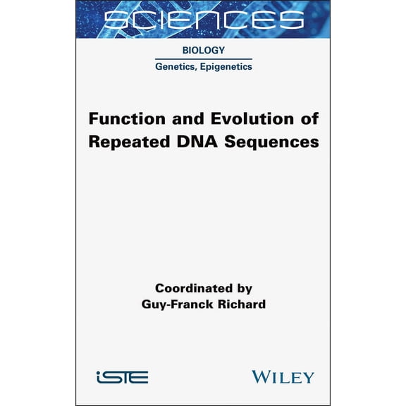 Function and Evolution of Repeated DNA Sequences, (Hardcover)