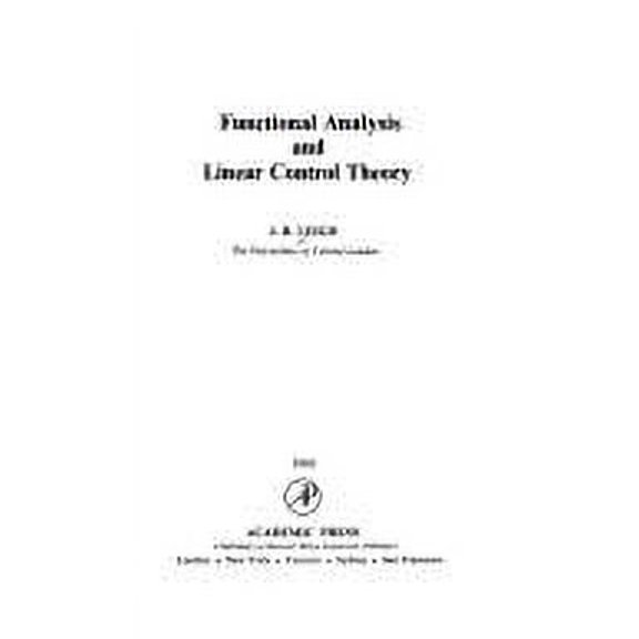Pre-Owned Functional Analysis and Linear Control Theory 9780124418806 Used