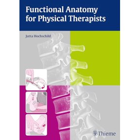 Pre-Owned Functional Anatomy for Physical Therapists (Hardcover) 3131768614 9783131768612