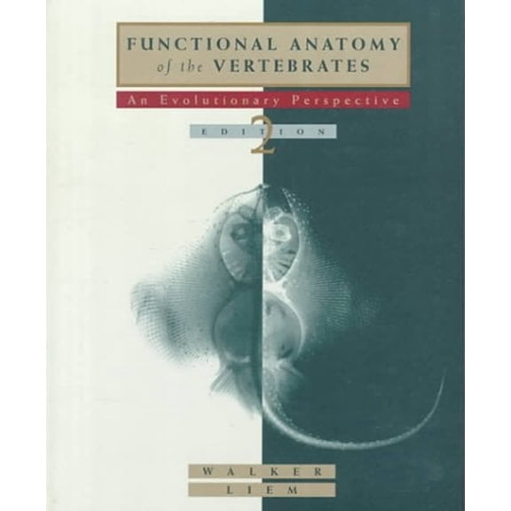 Pre-Owned Functional Anatomy of the Vertebrates: An Evolutionary Perspective (Hardcover) 0030968461 9780030968464